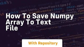 how to save numpy array to text file