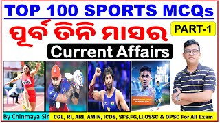 Top 100 Sports Current Affairs| Previous 3 Months MCQs|March,April & May 2024|Chinmaya Sir|CGL,OSSSC