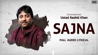 Sajna | Audio Lyrical | Bapi Bari Jaa | Ustad Rashid Khan | Jeet G | Chandrani G | SVF Music