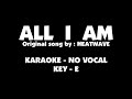 Heatwave - ALL I AM ( karaoke - no vocal - key E )