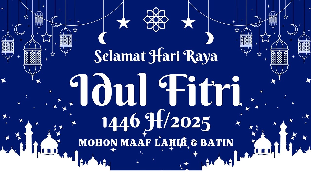 Video Ucapan Hari Raya Idul Fitri 2025 Ucapan Hari Raya Idul Fitri