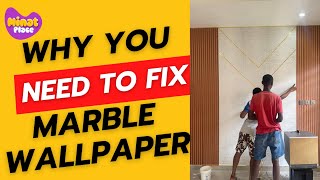 WHY YOU NEED TO FIX THAT SELF-ADHESIVE MARBLE WALLPAPER IN YOUR SPACE