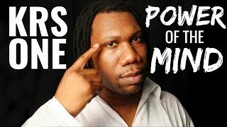 KRS ONE - Power Of The Mind (Law Of Attraction)