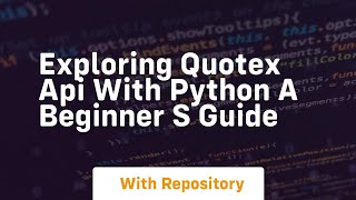 exploring quotex api with python a beginner s guide