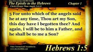 Hebrews Chapter 1 - Bible Book #58 - The Holy Bible KJV Read Along Audio/Video/Text