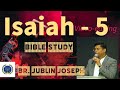 ஏசாயா - 5 (Isaiah - 5) || Bible Study || Bro. Jublin Joseph