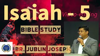 ஏசாயா - 5 (Isaiah - 5) || Bible Study || Bro. Jublin Joseph