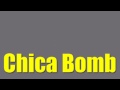 Dan Balan - Chica Bomb Lyrics HD