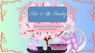 Mix up Monday | Small Games and New Games | Dual Stream | Vtuber | Furry