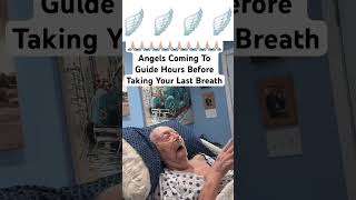 Angels Coming #dying #death #angel #hospice #endoflife #grief #love #life #shorts #angelscoming