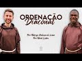 Ordenação Diaconal | Frei Rodrigo Antunes de Lima e Frei Wood Lubin