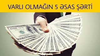 Varlı olmağın 5 əsas şərti - Anar TV