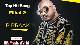 Filhaal 2 B Praak Hit Song 🎵❤ #bpraak