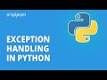 Exception Handling in Python | Using Try and Except Block for Error Handling | Python | Simplilearn