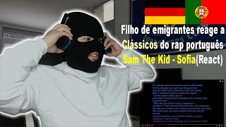 Sam The Kid - Sofia (React) I Filho de Emigrantes reage a clássicos do Rap português#2