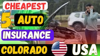 Cheapest Car Insurance in Colorado 2025 🚗 | Best Auto Insurance Rates & Companies USA