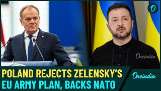 Poland Rejects Zelensky’s Call For Unified EU Army, Says Bloc’s Defense Must Align With NATO Efforts