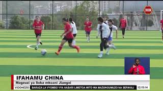 Ifahamu China:Mageuzi ya soka