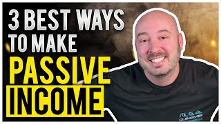 MY TOP 3 WAYS TO MAKE PASSIVE INCOME (RIGHT NOW!)