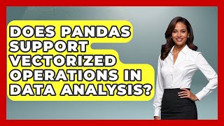 Does Pandas Support Vectorized Operations in Data Analysis? | Python Code School News