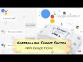 Google Home- Controlling a Sonoff Wifi Switch with Google Home, Tutorial..
