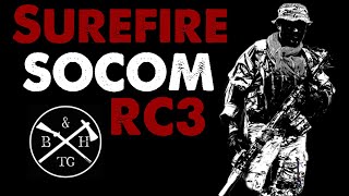 Is it Worth the $$$ or NOT?? Surefire SOCOM RC3