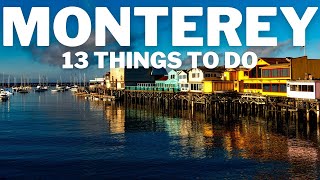 Best 13 Things To Do in Monterey California