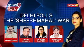 Delhi Assembly Polls: ‘Sheeshmahal’ War Rages | Janta’s Verdict On 8th February | NewsX