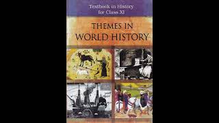 Audiobook | NCERT | Chapter 4| Themes in World History | Class XI|