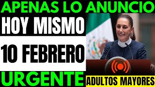 💥CONFERENCIA PRESIDENTA CLAUDIA SHEINBAUM❗MENSAJE AL PUEBLO DE MÉXICO ADULTOS MAYORES 10 de FEBRERO