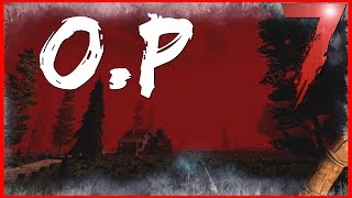 7 Days to Die | O.P | Alpha 17 Exp Ep 4