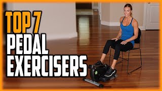 Best Pedal Exercisers 2020 - Top 7 Pedal Exerciser Reviews