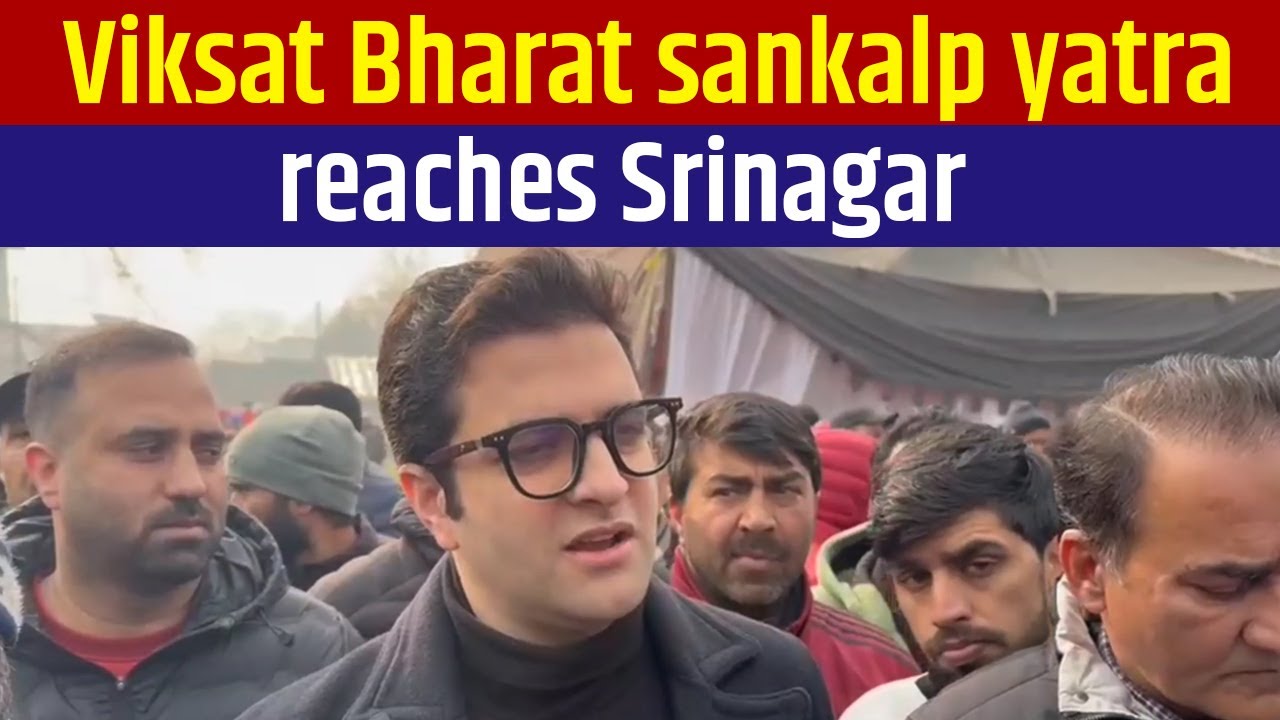 Viksat Bharat Sankalp Yatra Reaches Srinagar - YouTube