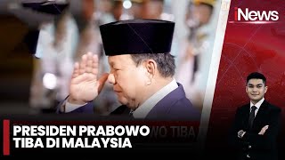 Tiba di Malaysia, Prabowo akan Terima Gelar Kehormatan Kesultanan Johor | Pemimpin Rakyat | 27/01