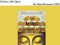 ☸ Culadasa (John Yates) / The Mind Illuminated (TMI) A Complete Meditation Guide / (1/2) ☸