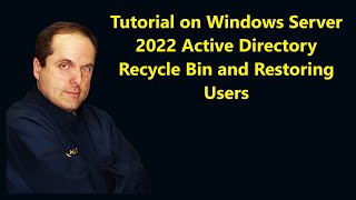 Tutorial On Windows Server 2022 Active Directory Recycle Bin And ...