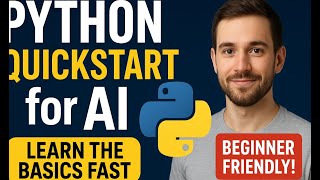 Python QuickStart for AI: Learn the Basics Fast (Beginner Friendly!) #PythonForAI #ai #python