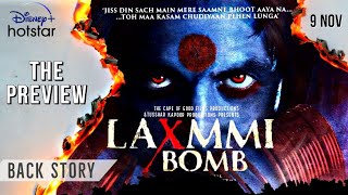 LAXMMI BOMB -  Trailer Inside Story | Akshay Kumar | Kiara Advani | Tusshar Kapoor | The Preview