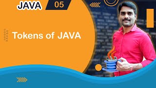 Tokens of Java - Java Tutorial 05 🚀