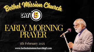 Bethel Mission Church is Live !!! Early Morning Prayer ( 5th February 2025 )