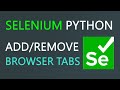 How To Add And Close Tabs With Selenium Python