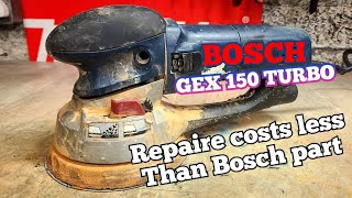 A Must see if you own one. Repairing a Bosch GEX 150 TURBO Sander without buying a 150euro part.