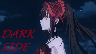 AMV Tokisaki Kurumi Darkside