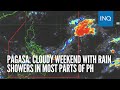 Pagasa: Cloudy weekend with rain showers in most parts of PH