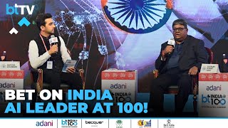 #Adani BTIndiaAt100 | Saurabh Kumar Sahu: India's Path To AI Leadership By 2047