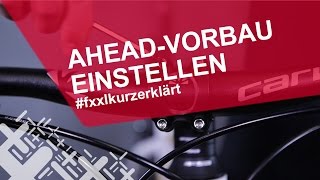 Aheadvorbau am Fahrrad einstellen - #fxxlkurzerklärt