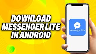 How To Download Messenger Lite In Android Phones - Quick Fix