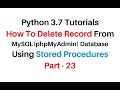 Python Tutorial Stored Procedure Delete Record MySQL 5.7