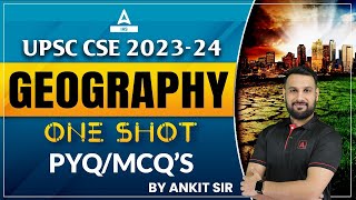 Geography PYQs/MCQs Practice Set For UPSC CSE 2023 | UPSC Preparation Online Classes By Ankit Sir