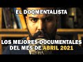 Top 10 best documentaries of El DoQmentalista April 2021